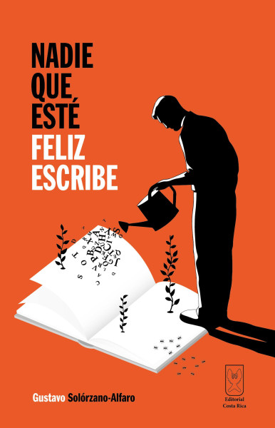 Nadie que esté feliz escribe