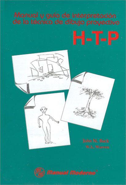 Manual y guía de interpretación de la técnica de dibujo proyectivo. HTP.