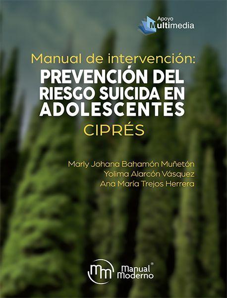 Manual de intervención: Prevención del riesgo suicida en adolescentes.