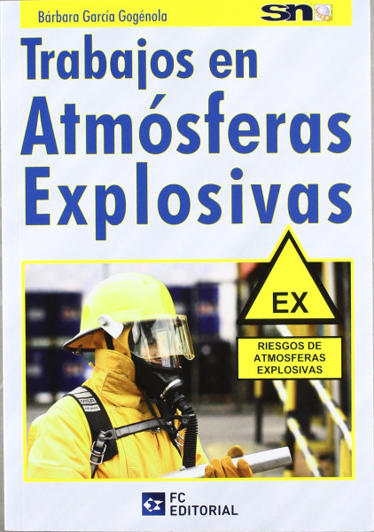 Trabajos en atmósferas explosivas (prevención de riesgos laborales)