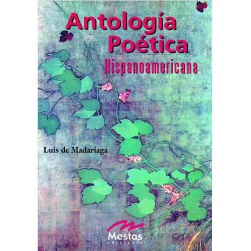 Antología Poética Hispanoamericana.