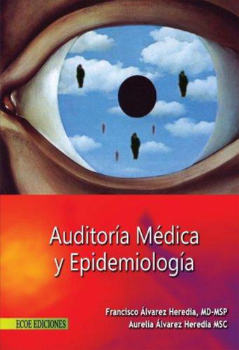 Auditoría médica y epidemiología.