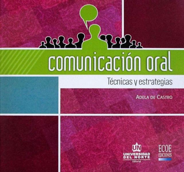 Comunicación oral. Técnicas y estrategias.