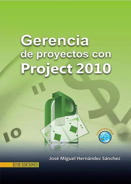 Gerencia de proyectos con Project 2010.