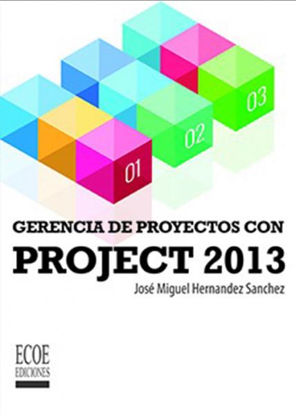 Gerencia de proyectos con Project 2013.