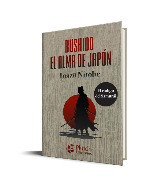 BUSHIDO, EL ALMA DE JAPÓN