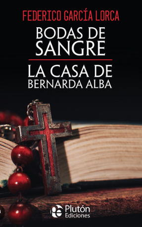 Bodas de Sangre y La casa de Bernarda Alba