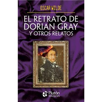 El Retrato De Dorian Gray Y Otros Relatos