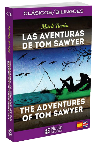 Las Aventuras de Tom Sawyer / The Adventures of Tom Sawyer.