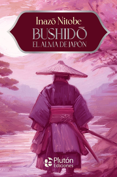 Bushido. El alma de Japón 
