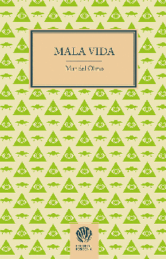 MALA VIDA