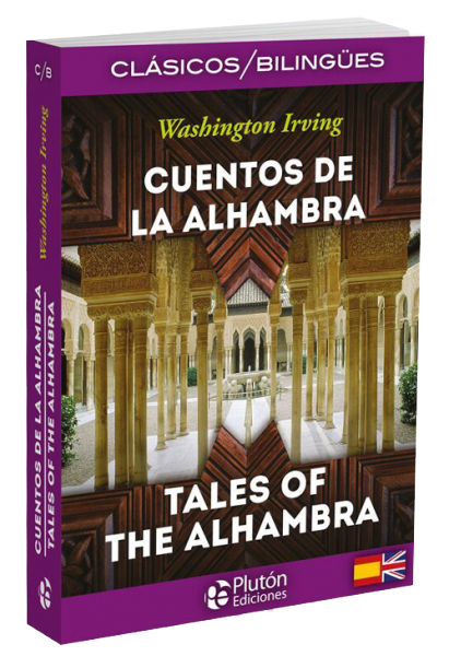 Cuentos de la Alhambra / Tales of the Alhambra.