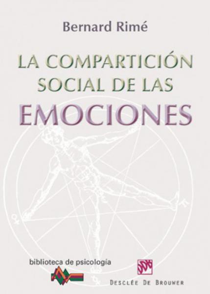 La compartición social de las emociones.