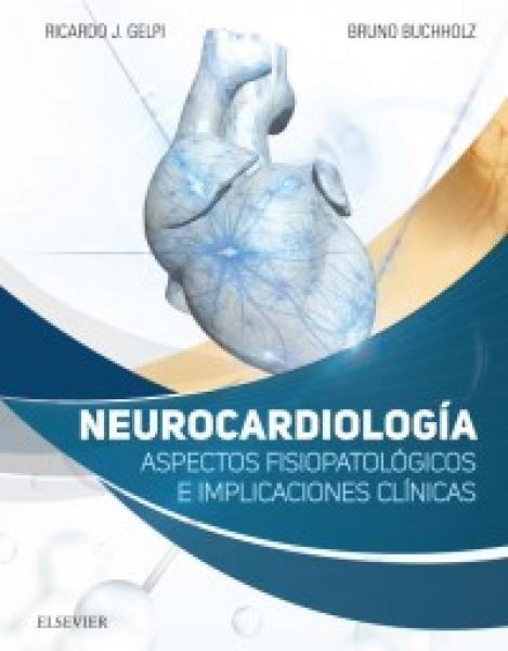 Neurocardiología: Aspectos fisiopatológicos e implicaciones clínicas