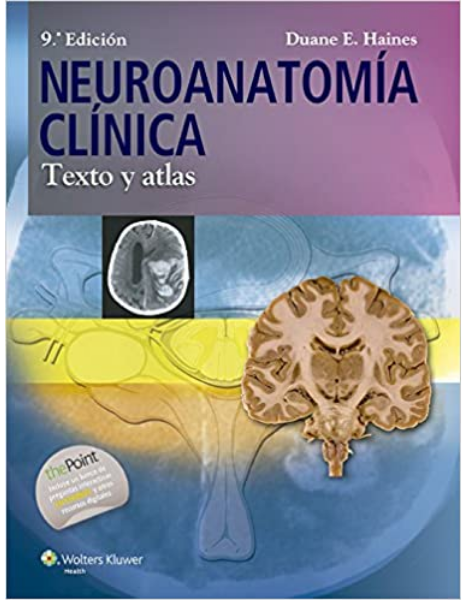 Neuroanatomía clínica: Texto y atlas
