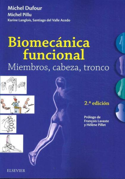 Biomecánica funcional. Miembros, cabeza, tronco