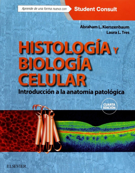Histología y biología celular + StudentConsult. Introducción a la anatomía patológica