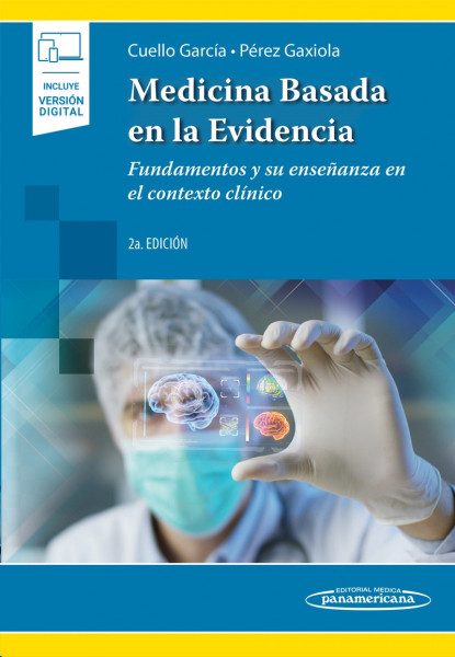 Medicina basada en la evidencia (incluye versión digital) Fundamentos y su enseñanza en el contexto clínico