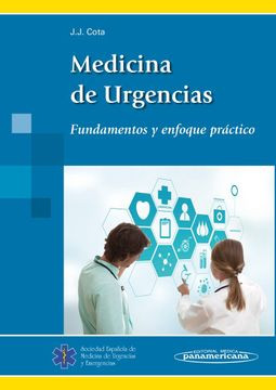 Medicina de urgencias. Fundamentos y enfoque práctico