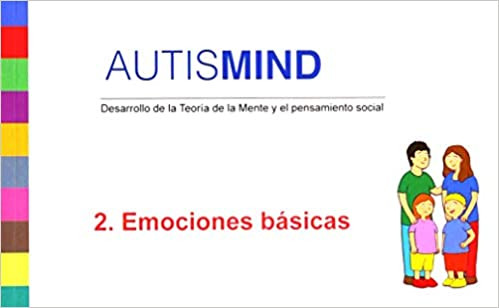 Autismind. 2: Emociones básicas. Desarrollo de la teoría de la mente y el pensamiento social