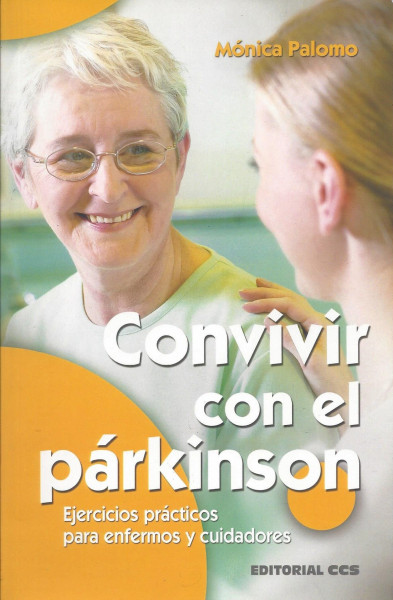 Convivir con el Párkinson. Ejercicios prácticos para enfermeros y cuidadores
