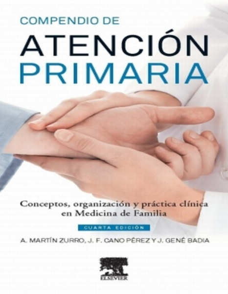 Compendio de atención primaria : conceptos, organización y práctica clínica en medicina de familia 