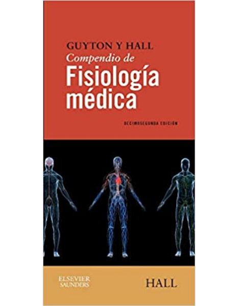 Compendio de Fisiología medica Guyton y Hall. 