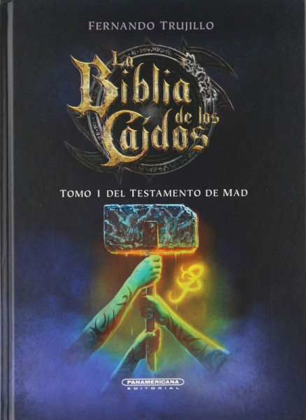 LA BIBLIA DE LOS CAIDOS. TESTAMENTO DEL MAD. TOMO 1