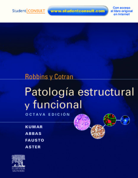 Patología Estructural y Funcional + Student Consult. Robbins y Cotran 