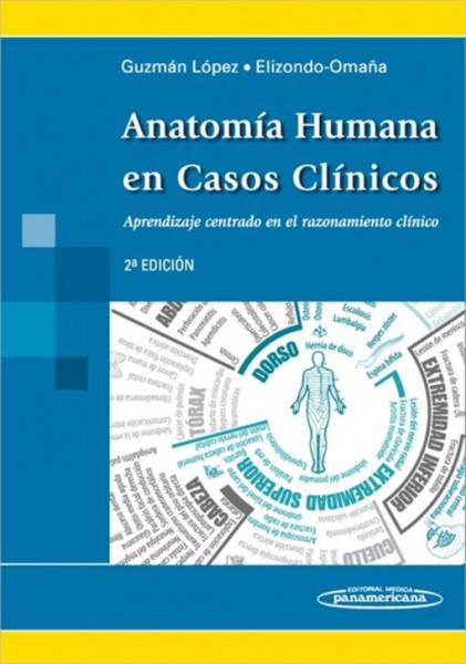 Anatomía Humana en casos clínicos  Aprendizaje centrado en el razonamiento clínico
