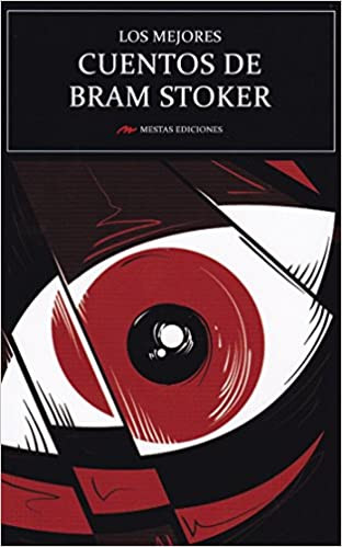 Los mejores cuentos de Bram Stoker
