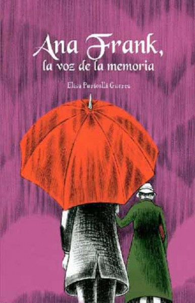 Ana Frank, La voz de la memoria