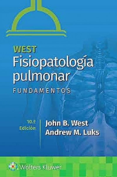 West Fisiopatología pulmonar. Fundamentos