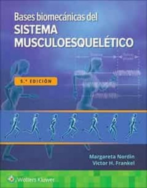 Bases biomecanicasdel sistema musculoesqueletico