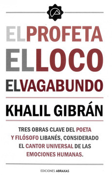 El Profeta, El Loco, El Vagabundo