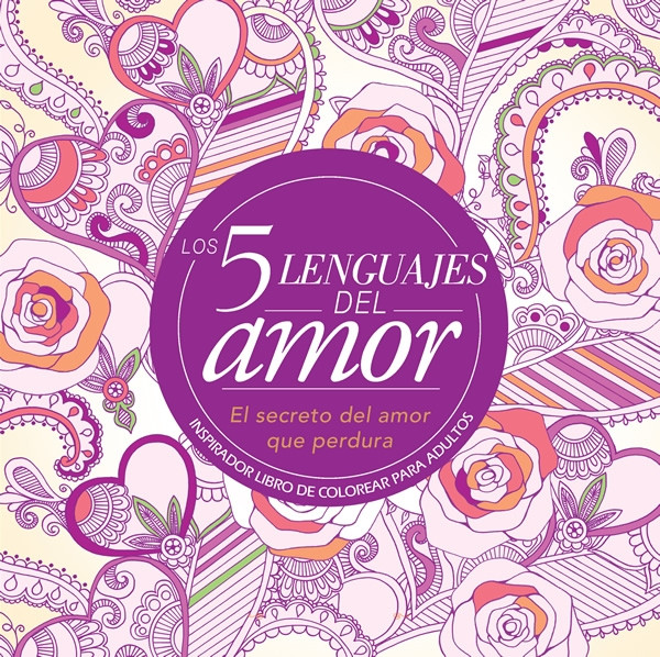 Los 5 lenguajes del amor: Libro para colorear para adultos