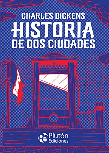 Historia De Dos Ciudades (Platino Clásicos Ilustrados)