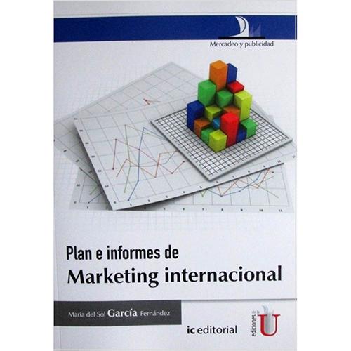 Plan e informes de Marketing Internacional.