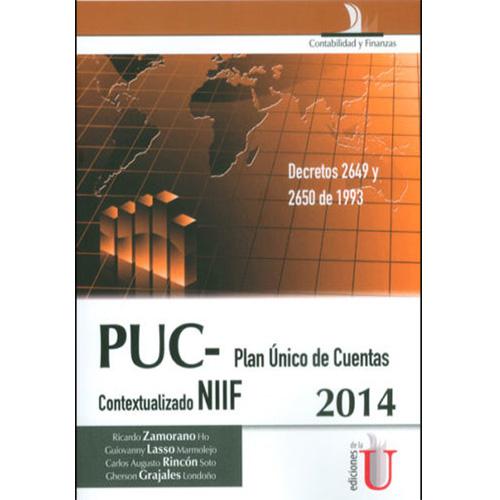 PUC - Plan único de cuentas. Contextualizado NIIF 2014.