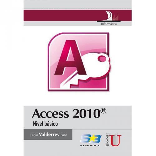 Access 2010. Nivel Básico.