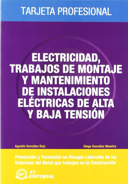 Electricidad, trabajos de montaje y mantenimiento de instalaciones eléctricas de alta tensión 